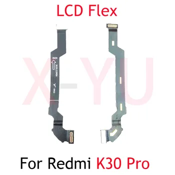 Mainboard להגמיש עבור Xiaomi Redmi K30 4G / K30 5G / K30 Pro לוח ראשי לוח האם מחבר LCD להגמיש כבלים
