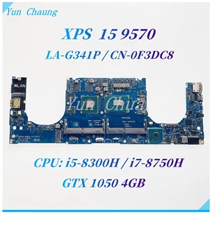 לה-G341P CN-0VCY38 CN-0F3DC8 על XPS 15 9570 מחשב נייד לוח אם עם i5-8300H i7-8750H CPU GTX1050 GPU DDR4 Mainboard 100% עבודה